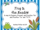 Frog in the Meadow: A Song to PPP Re and Practice Ta, Ti-T