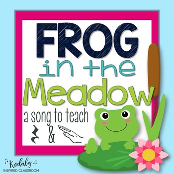 Preview of Frog in the Meadow: Rhythm and Melody Slides for the Kodaly Classroom