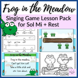 Frog in the Meadow // Singing Game Lesson Pack BUNDLE for 