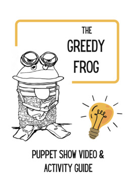 Preview of BUNDLE:Greedy Frog PUPPET SHOW Video & Activity Guide + Frog-sicle Puppet Lesson