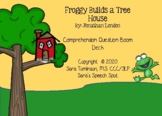 Froggy Builds a Tree House- Comprehension Questions Boom Deck