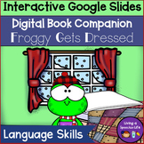 Froggy Gets Dressed Digital Speech Therapy-Language-Winter Book Companion