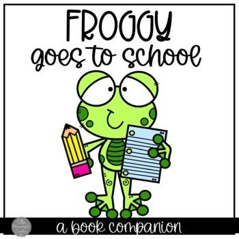Preview of Froggy Goes to School Book Companion