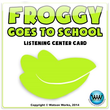 Preview of Froggy Goes to School: Listening Center Card (FREEBIE)
