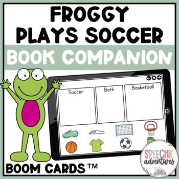 Preview of Froggy Plays Soccer Book Companion Boom Cards
