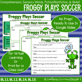 Preview of Froggy Plays Soccer Retell, Comp, Fiction/Nonfiction, & Sensory Words