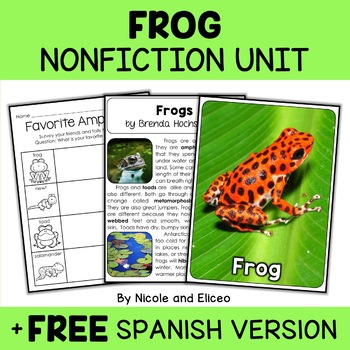 Preview of Frog Activities Nonfiction Unit + FREE Spanish
