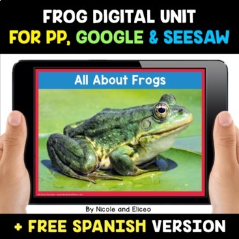 Preview of Frog Life Cycle Digital Activities for Google and Seesaw + FREE Spanish