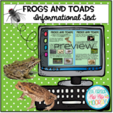 Frogs and Toads ... Informational Text ... Interactive Slides