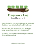 Frogs on a Log Fact Fluency to Five Math Manipulative and 