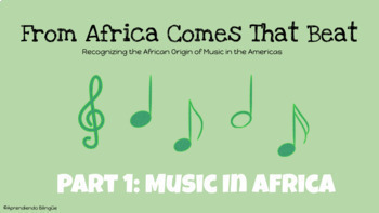 Preview of From Africa Comes That Beat Pt.1 Music in Africa DIGITAL ACTIVITY BLACK HISTORY
