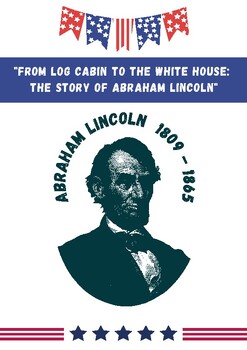 Preview of From Log Cabin to the White House: The Story of Abraham Lincoln.