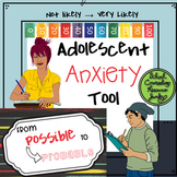 From Probable to Possible: Adolescent Anxiety Counseling Tool