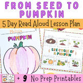 From Seed to Pumpkin Fall Autumn Read Aloud and Activities