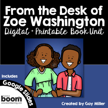 Preview of From the Desk of Zoe Washington Novel Study: Digital + Printable Book Unit