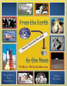 Preview of From the Earth to the Moon Worksheets -- Seven Episode Bundle