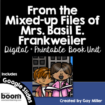 From the Mixed-Up Files of Mrs. Basil E. Frankweiler Novel Study