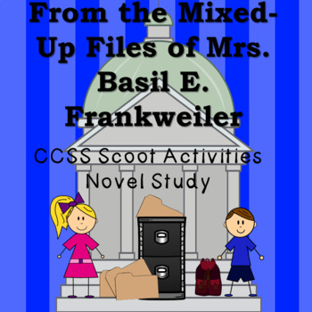 Preview of From the Mixed-Up Files of Mrs. Basil E. Frankweiler CCSS Scoot Novel Study
