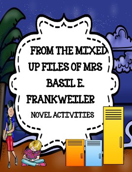 Preview of From the Mixed-Up Files of Mrs. Basil E. Frankweiler ( Novel Activities)