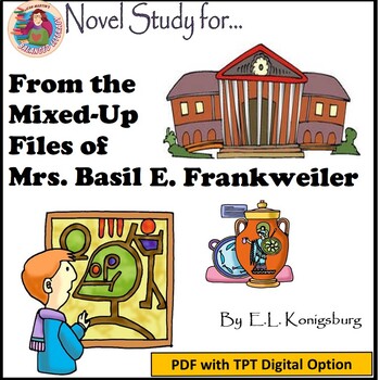 Preview of From the Mixed-Up Files of Mrs. Basil E. Frankweiler: PDF & Digital Novel Study