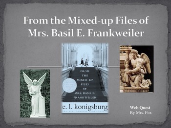 Preview of From the Mixed-Up Files of Mrs. Basil E. Frankweiler Webquest