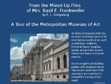 From the Mixed-Up Files of Mrs. Basil E. Frankweiler museum tour