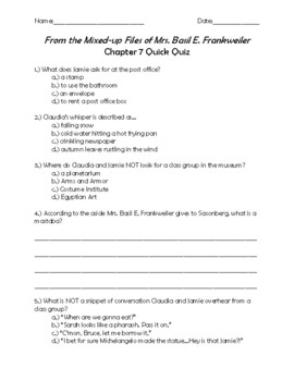 From the Mixed up Files of Mrs. Basil E. Frankweiler Chapter 7 Quick Quiz