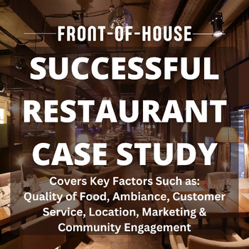 Preview of Front of House Case Study: What Makes a Successful Restaurant? | FCS, FACS, CTE