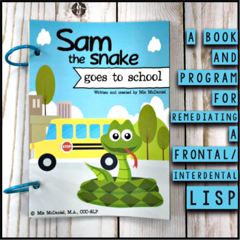 Preview of Interdental / Frontal Lisp Book and Program for Speech Therapy Sam the Snake