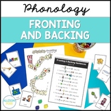 Fronting & Backing Phonology Activities for Speech Therapy