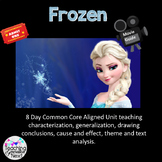 Frozen- A 7 Day unit using the movie to teach analysis and
