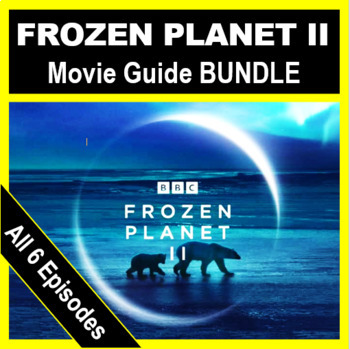 Preview of Frozen Planet 2 Movie Guide BUNDLE | BBC Earth | All 6 Episodes