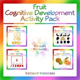 Fruit | Cognitive Development | Activity Pack