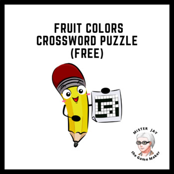 Fruit Colors Crossword Puzzle by Mister Jay the Game Maker TPT