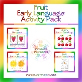 Fruit | Early Language & Literacy | Activity Pack