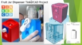 Fruit Jar TinkerCAD Project