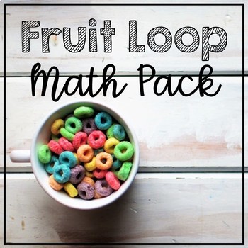 Preview of Fruit Loop Math Worksheets