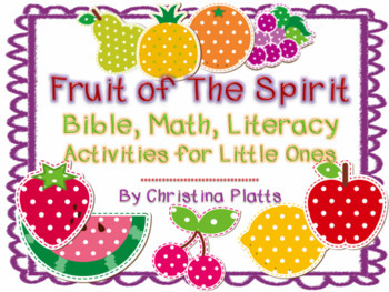 Preview of Fruit Of The Spirit:  Bible, Math, And Literacy Activities For Little Ones