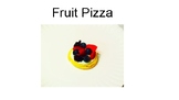 Fruit Pizza Visual Instruction Book