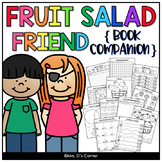 Fruit Salad Friend Book Companion [ Craft, Writing, and Vi