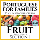 Level 1 Unit 1 Section 1: Fruit Bundle | Olá Portuguese fo