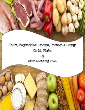 Preview of Fruit, Vegetables, Grains, Protein & Dairy: On My Plate