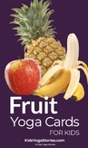 Fruit Yoga Cards for Kids