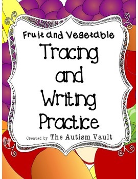 Preview of Fruit and Vegetable Handwriting Tracing Task Cards for Autism/Early Childhood Ed