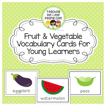 Preview of Fruit and Vegetable Vocabulary Cards for Preschool and Kindergarten