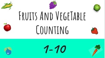 Preview of Fruit and Vegetables Counting 1-20 ( Plant Unit)