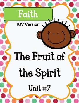 fruit of the spirit faith unit 7 worksheets and