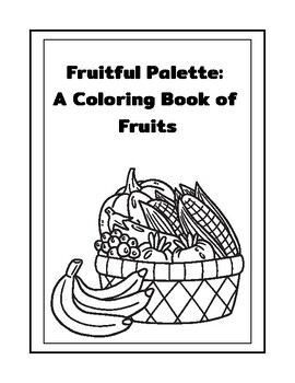 Preview of Fruitful Palette: A Coloring Book of Fruits