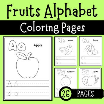 Fruits Alphabet Coloring Pages, Back To School by Emma Adams | TPT