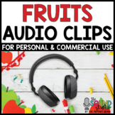 Fruits Audio Clips | Sound Files for Digital Resources